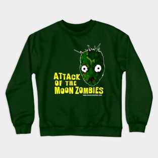 Attack of the Moon Zombies! Crewneck Sweatshirt